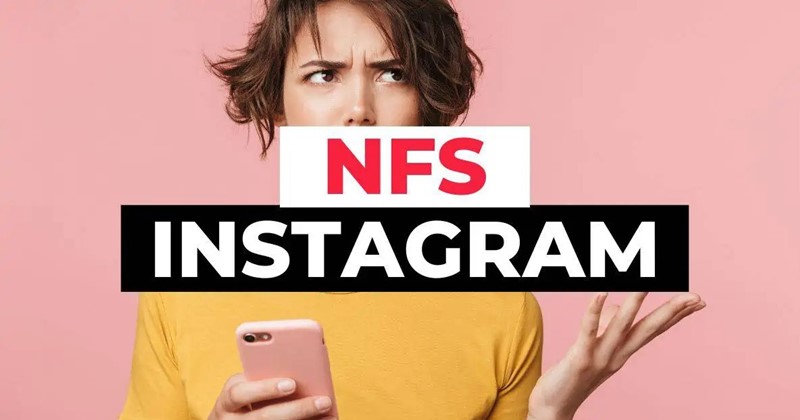 Что означает NFS в Instagram?