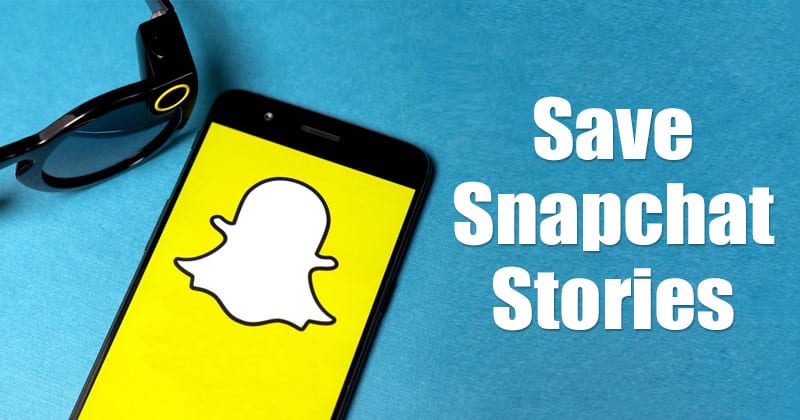 Как сохранить истории Snapchat на Android в 2022 году